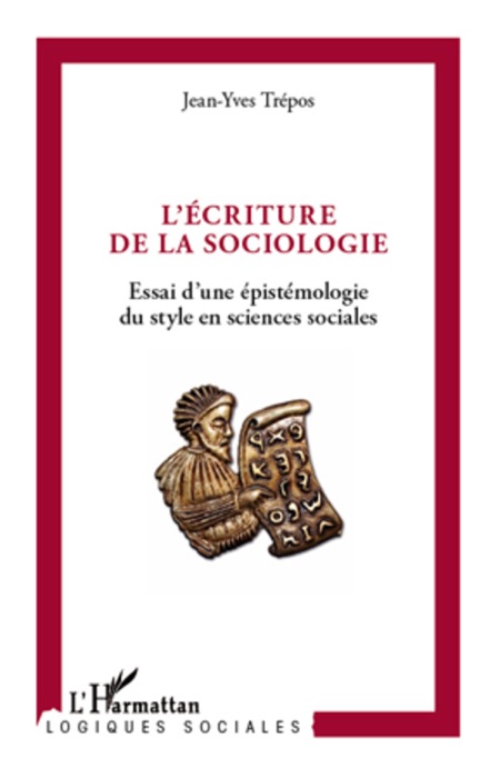 L’écriture de la sociologie