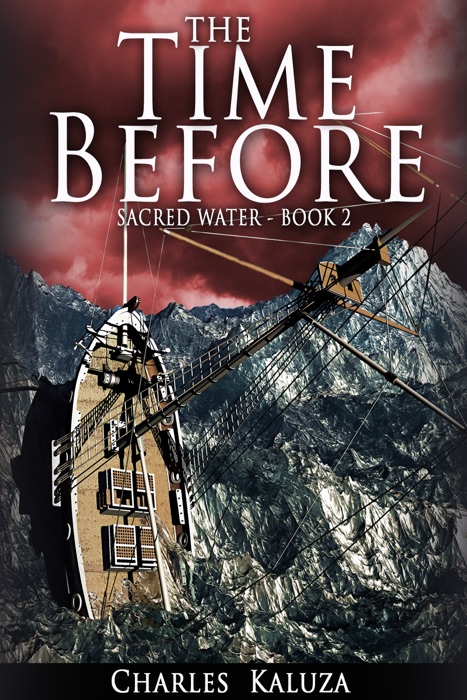 Sacred Water, Book 2, The Time Before