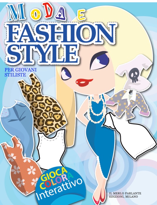 Moda e Fashion Style per giovani stiliste