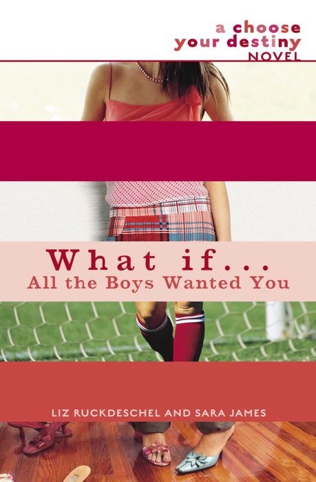 What If . . . All the Boys Wanted You