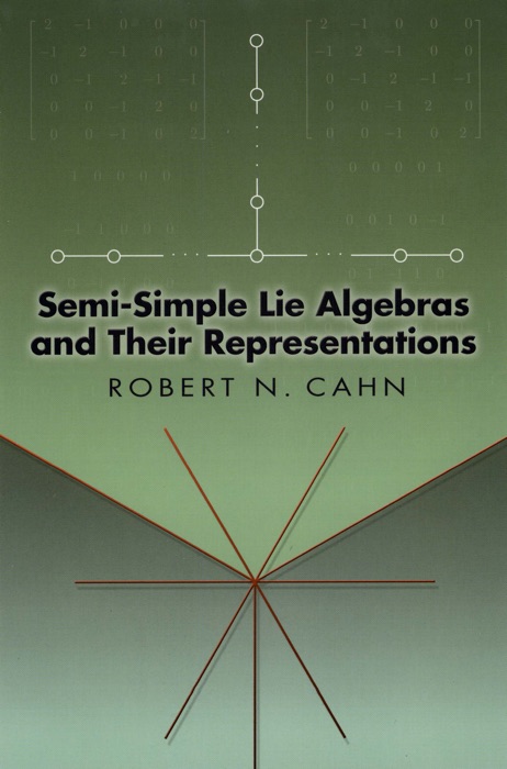 Semi-Simple Lie Algebras and Their Representations