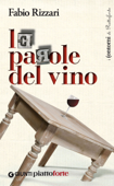 Le parole del vino - Fabio Rizzari