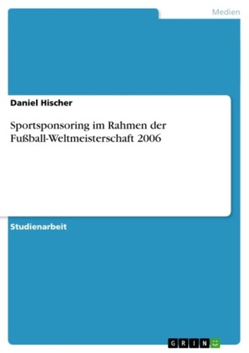 Sportsponsoring im Rahmen der Fußball-Weltmeisterschaft 2006