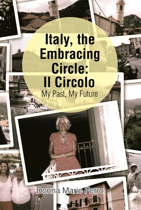 Italy, the Embracing Circle: Il Circolo