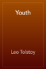 Youth - Лев Николаевич Толстой