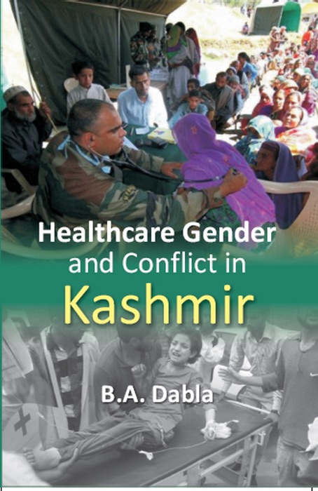 Healthcare Gender and Conflict in Kashmir