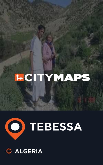 City Maps Tebessa Algeria