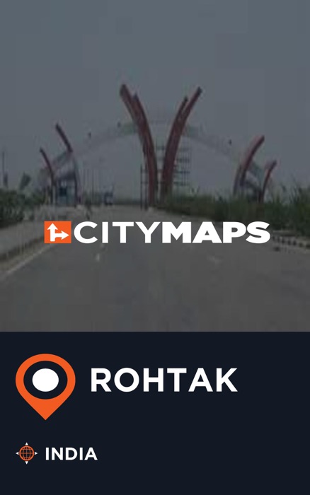 City Maps Rohtak India