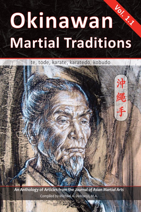 Okinawan Martial Traditions Vol. 1.1