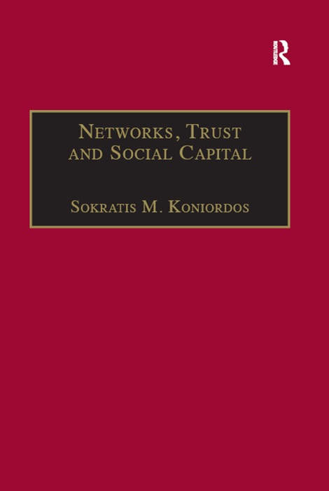 Networks, Trust and Social Capital