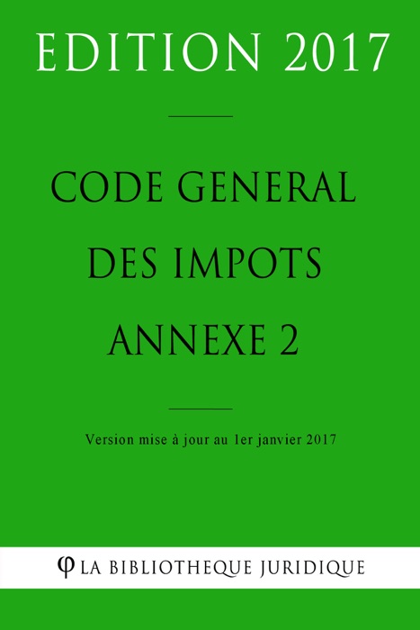 Code général des impôts, annexe 2 2017