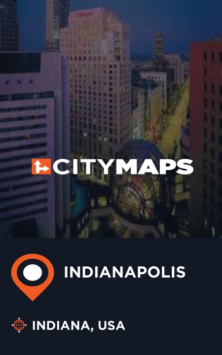 City Maps Indianapolis Indiana, USA
