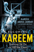 Becoming Kareem - Kareem Abdul-Jabbar & Raymond Obstfeld