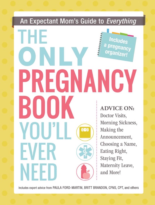 The Only Pregnancy Book You'll Ever Need