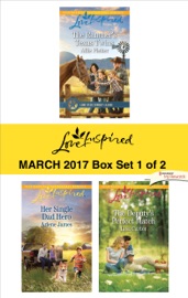 Harlequin Love Inspired March 2017 - Box Set 1 of 2 - Allie Pleiter, Arlene James & Lisa Carter by  Allie Pleiter, Arlene James & Lisa Carter PDF Download
