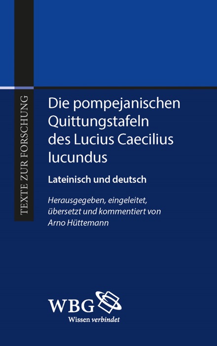 Die Pompejanischen Quittungstafeln des L. Caecilius Iucundus