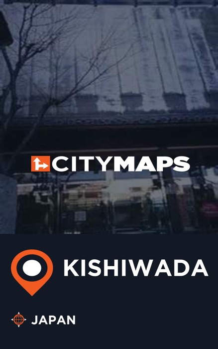 City Maps Kishiwada Japan