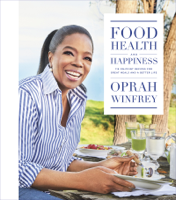 Oprah Winfrey - Food, Health, and Happiness artwork