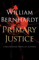 William Bernhardt - Primary Justice artwork