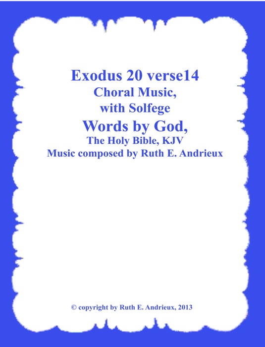 Exodus 20 verse 14, Choral Music-with Solfege