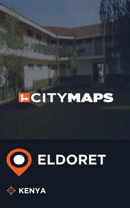 City Maps Eldoret Kenya