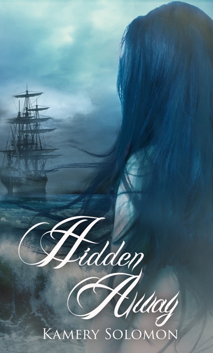 Hidden Away (The Swept Away Saga, Book Three)