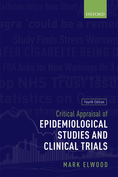 Critical Appraisal of Epidemiological Studies and Clinical Trials