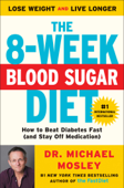 The 8-Week Blood Sugar Diet - Dr. Michael Mosley