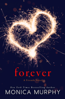 Monica Murphy - Forever: A Friends Novel artwork