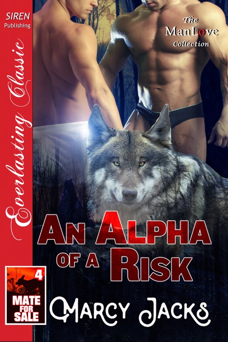 An Alpha of a Risk [Mate for Sale  4]