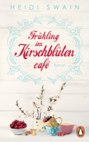 Heidi Swain - Frühling im Kirschblütencafé artwork