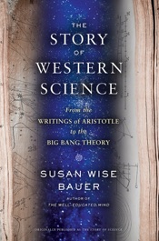 The Story of Western Science: From the Writings of Aristotle to the Big Bang Theory