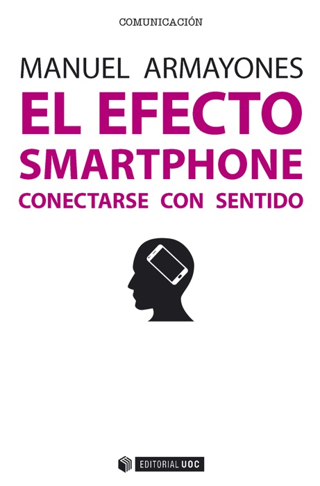 El efecto smartphone. Conectarse con sentido