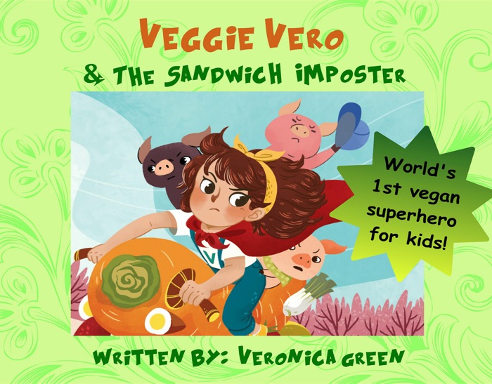 Veggie Vero & The Sandwich Imposter
