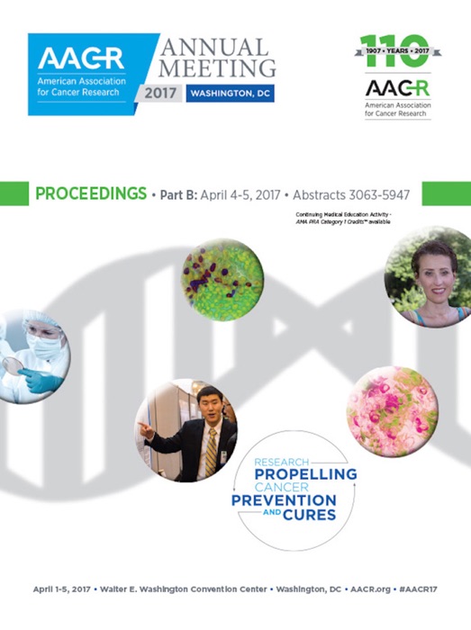 AACR 2017 Proceedings: Abstracts 3063-5947