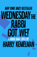 Harry Kemelman - Wednesday the Rabbi Got Wet artwork