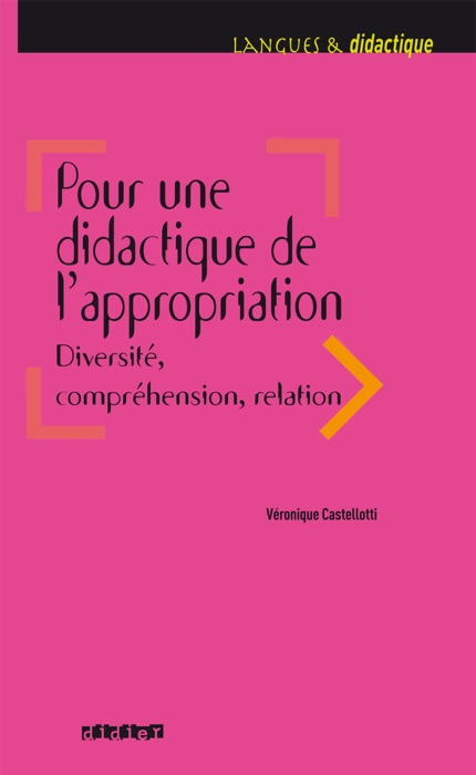 Pour une didactique de l'appropriation, diversité, compréhension, relation - Ebook