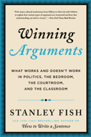 Stanley Fish - Winning Arguments artwork