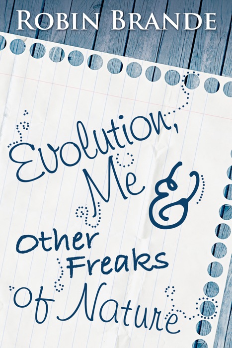 Evolution, Me & Other Freaks of Nature