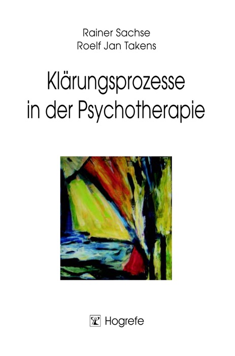 Klärungsprozesse in der Psychotherapie