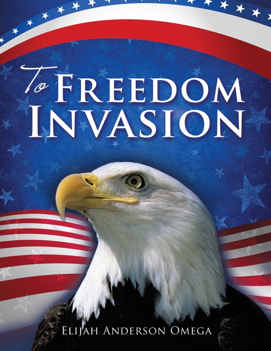 To Freedom Invasion