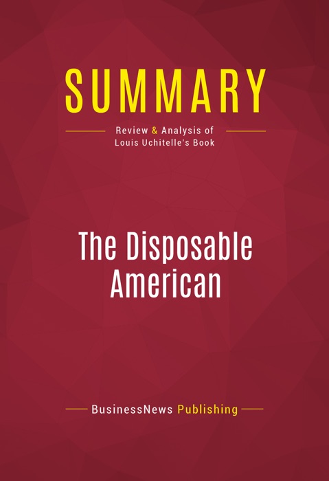 Summary: The Disposable American