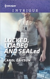 Locked, Loaded and SEALed - Carol Ericson by  Carol Ericson PDF Download