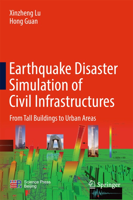 Earthquake Disaster Simulation of Civil Infrastructures