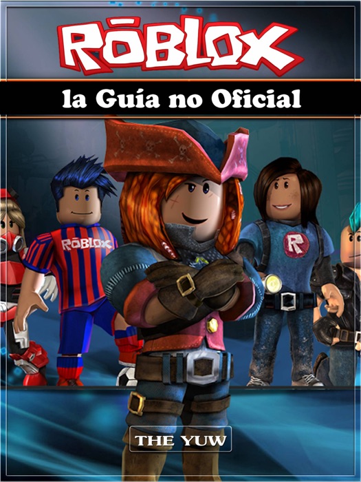 Roblox la guía no oficial