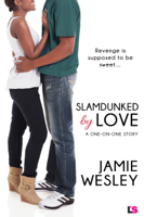 Jamie Wesley - Slamdunked by Love artwork