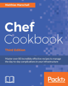 Chef Cookbook - Third Edition - Matthias Marschall