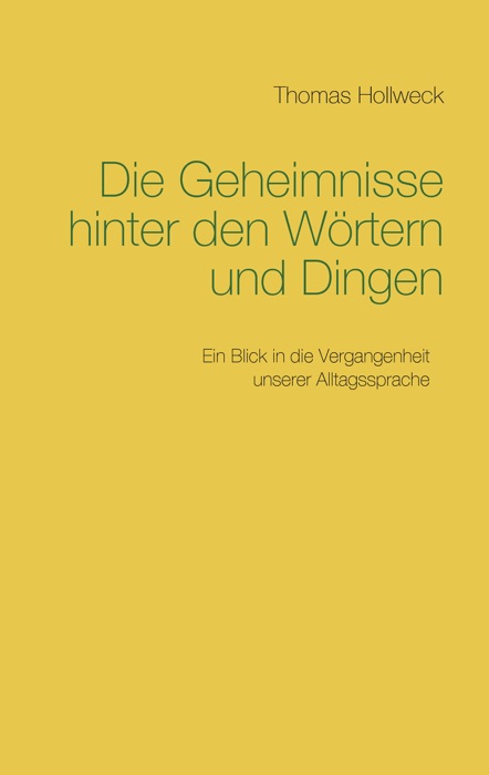 Die Geheimnisse hinter den Wörtern und Dingen