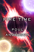 Poul Anderson - Fire Time artwork