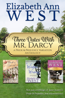 Elizabeth Ann West - Three Dates With Mr. Darcy artwork